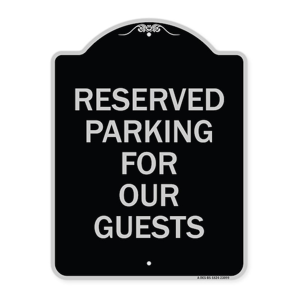 Reserved Parking for Guests Heavy-Gauge Aluminum Architectural Sign, 24" x 18", BS-1824-23099